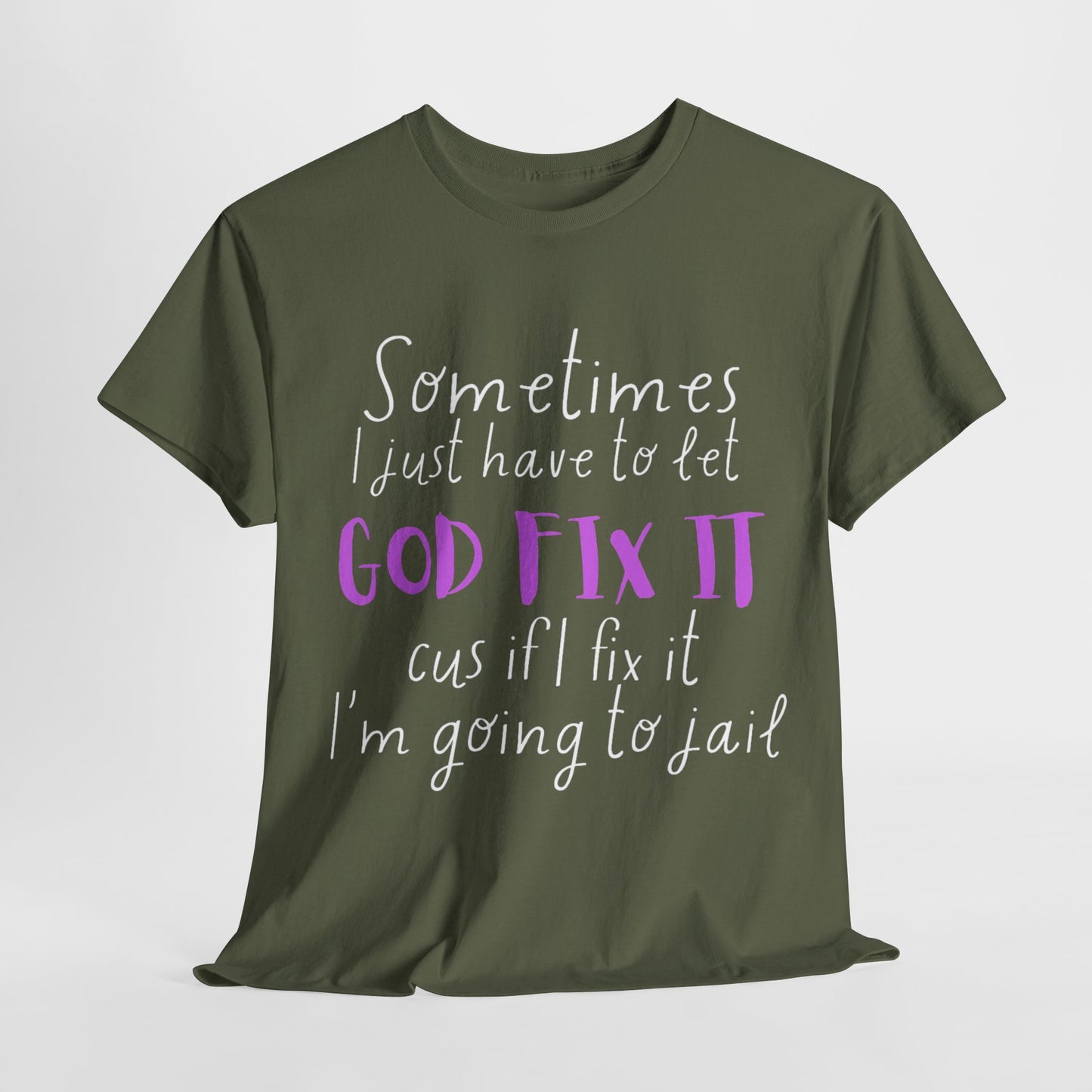 Let God Fix It...